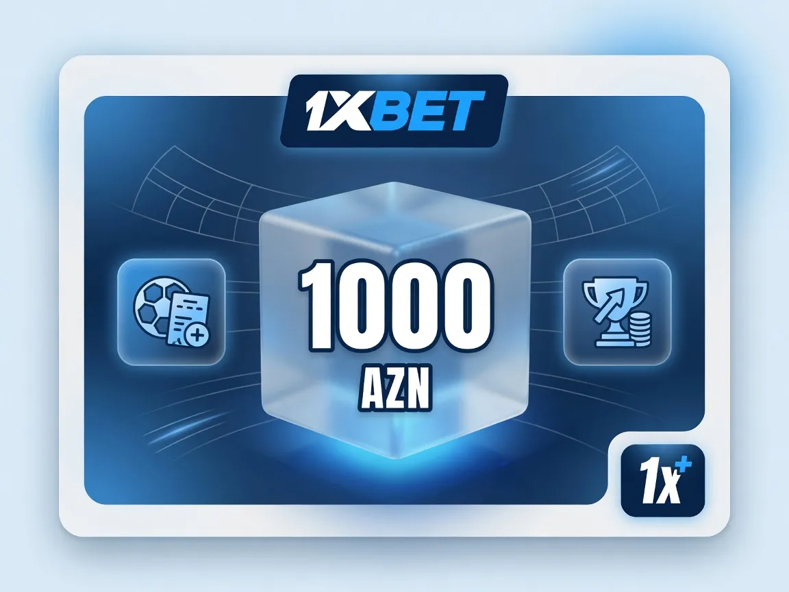 İlk depozit üçün 1xbet bonus məbləği